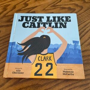 Just Like Caitlin, 21-Page Hardcover Book, Colorful Pages Telling Her Story